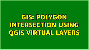 GIS: Polygon intersection using QGIS virtual layers (2 Solutions!!)