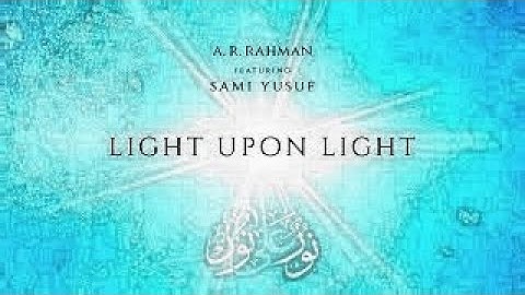 Sami Yusuf Light Upon Light
