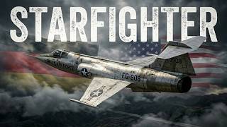 America Built It But Germany Lost 116 Pilots Flying It: F-104 Starfighter