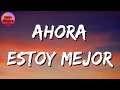 🎵 Lefty SM x Carin Leon - Ahora Estoy Mejor || Marca Mp, La Adictiva (Letra\Lyrics)