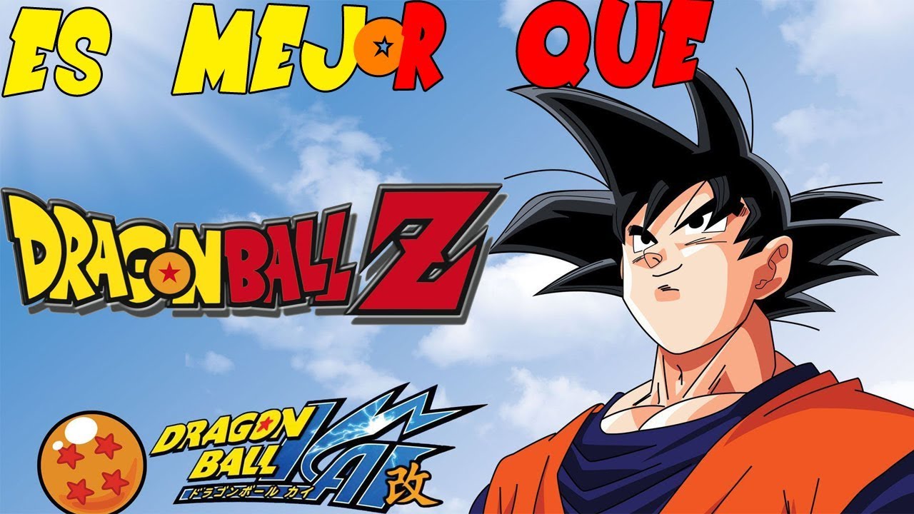 Dragon Ball Kai es mejor que Dragon Ball Z - YouTube