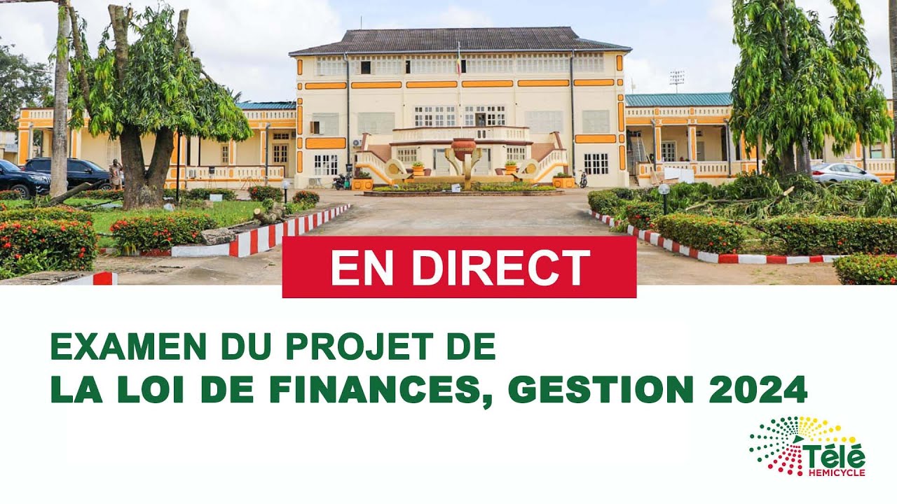 EXAMEN DU PROJET DE LOI DE FINANCES GESTION 2024 - YouTube