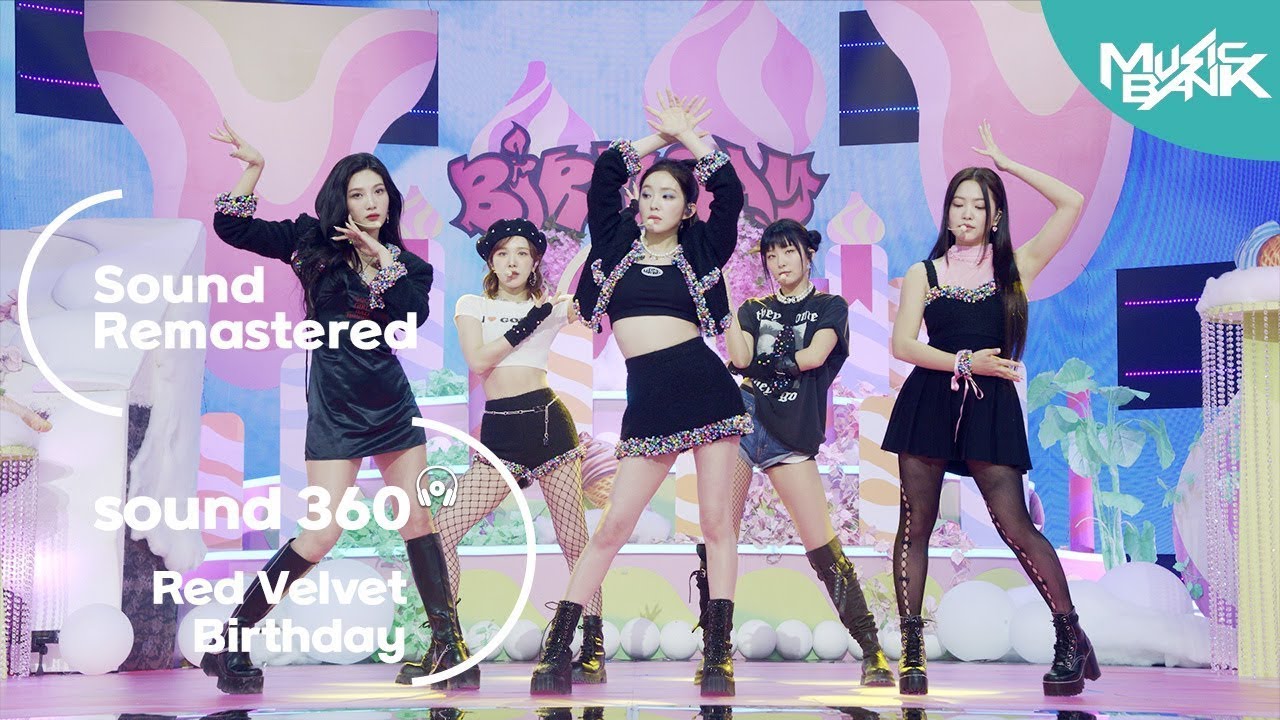 [사운드 360°] 뮤직뱅크, 레드벨벳 (Red Velvet) 'Birthday' 🎼Sound Remastered🎧 공간음향 Ver. ㅣKBS 221202 방송