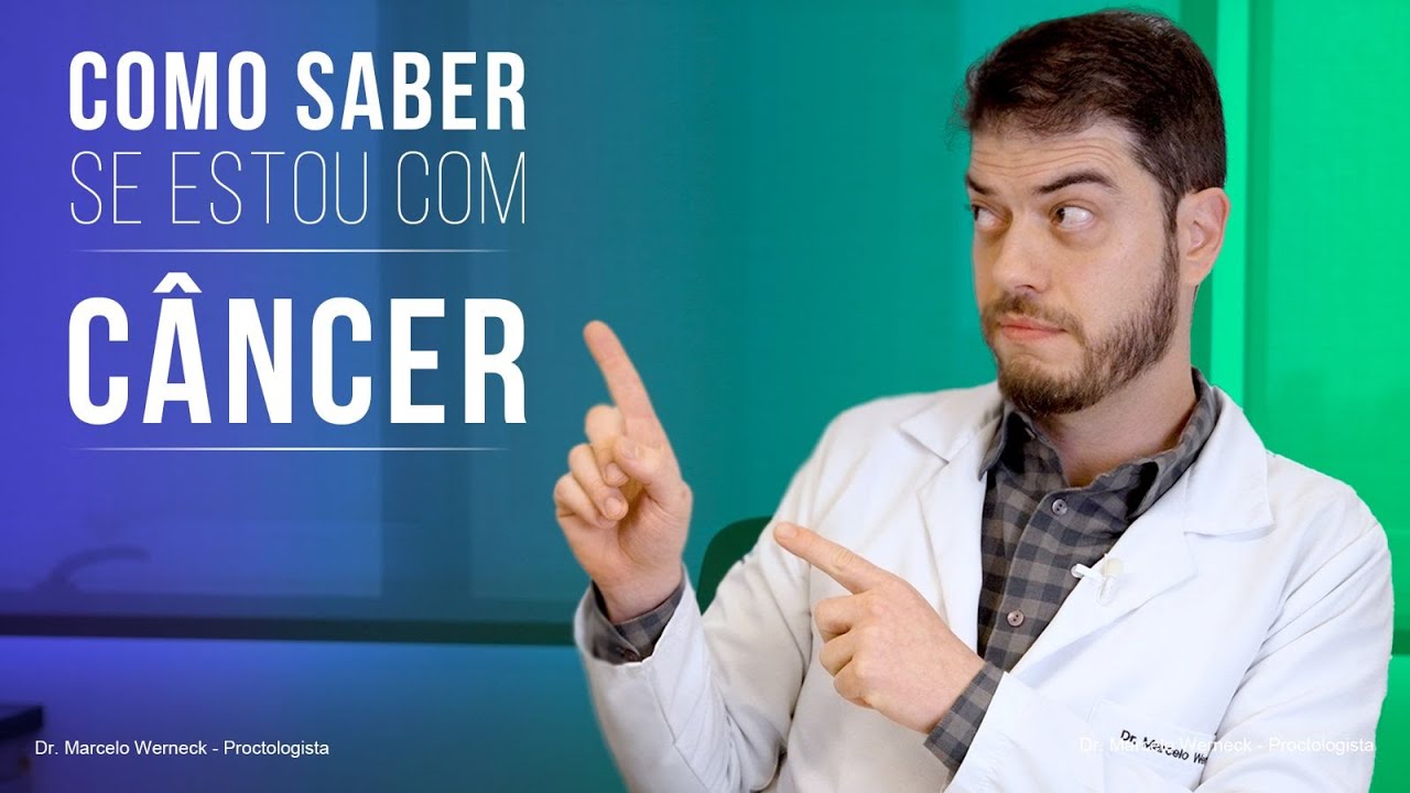 Como saber se estou com Câncer?