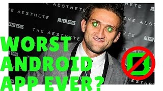 Casey Neistat's Beme on Android - Worst App Ever