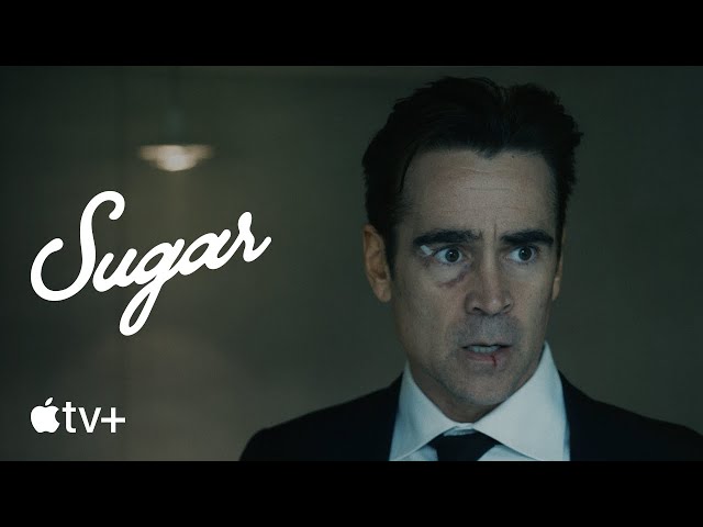 Sugar — Official Trailer | Apple TV+ class=