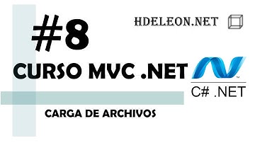 Curso de MVC .Net C# | Carga de archivos | #8