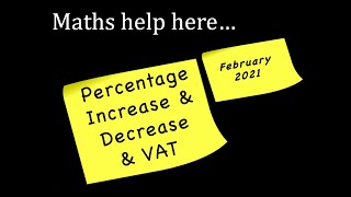 😳Maths Help Here...😊 - PERCENTAGES 3 of 3 - Increase, Decrease and VAT