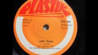 Boy Khumalo With The Mabone Boys - Last Train (Accordion & Violin Jive) (Plastik 996)