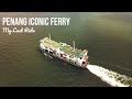 Iconic Penang Ferry | My Last Ride