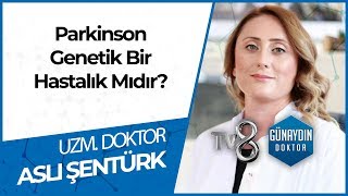 Parkinson Hastalığı Belirtileri Nelerdir? - UZM. DR. Aslı ŞENTÜRK