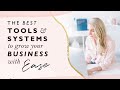 The best tools and systems to grow your business with ease