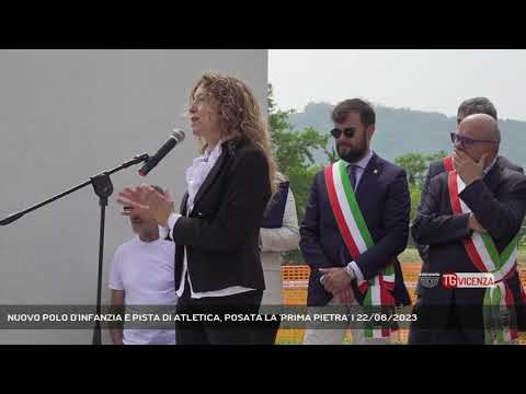 NUOVO POLO D'INFANZIA E PISTA DI ATLETICA, POSATA LA 'PRIMA PIETRA' | 22/06/2023