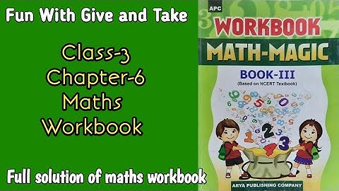 Fun with Give and Take Class 3 Maths-Workbook Chapter-6 fully solved exercise @NCERTTHEMIND