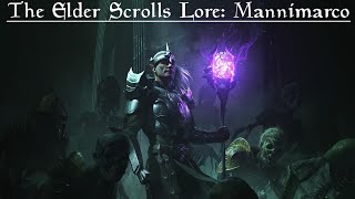 The Elder Scrolls Lore: Mannimarco