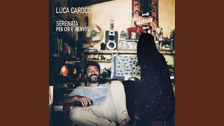 Vignette de la vidéo "Luca Carocci - L'insuccesso mi ha dato alla testa"