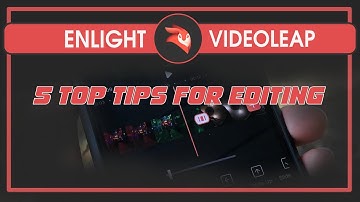 5 top tips for editing with Videoleap