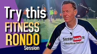 SoccerCoachTV - Try this Great Fitness Rondo Session. See how your players perform.