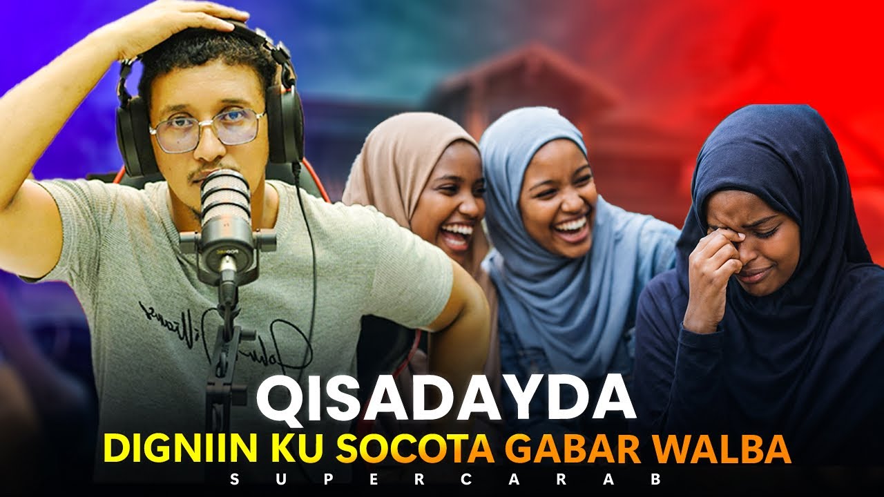 Qisadeyda: Digniin Ku Socota Gabar Walba#higsino.1