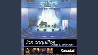 Video thumbnail of "Los Coquillos - Borracho Hasta El Amanecer"