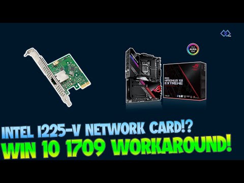 Intel i225-v Network Card WORKAROUND for Windows 10 1709? (z490)