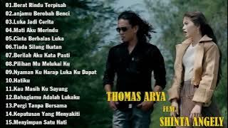BERAT RINDU BERPISAH - THOMAS ARYA FEAT SHINTA ANGELY FULL ALBUM TERBARU TERPOPULER
