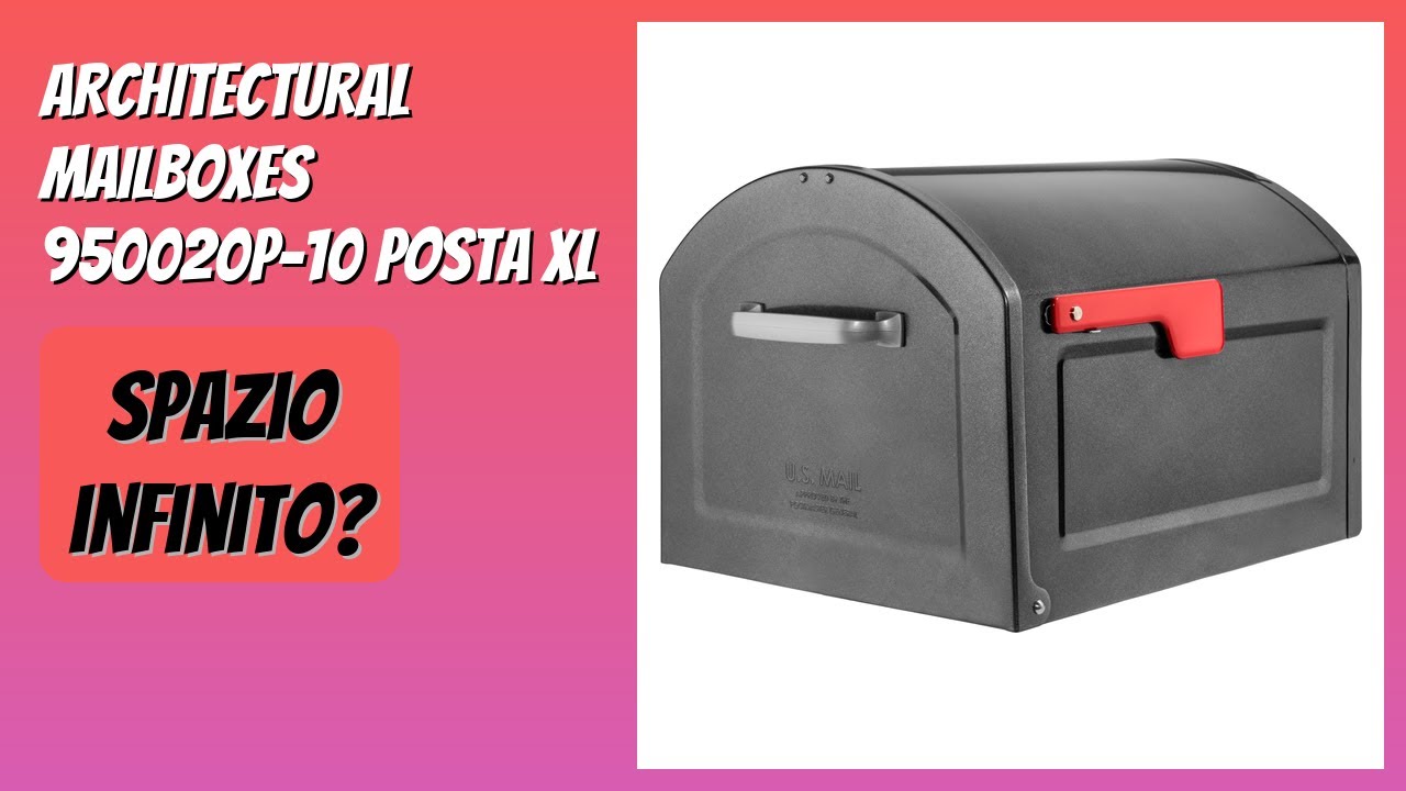 RECENSIONE (2026) : ARCHITECTURAL MAILBOXES 950020P-10 Posta XL. DETTAGLI