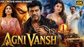 AGNI VANSH - Hindi Dubbed Full Movie | Shiva Rajkumar, Nabha Natesh, Suman | South Action Movie