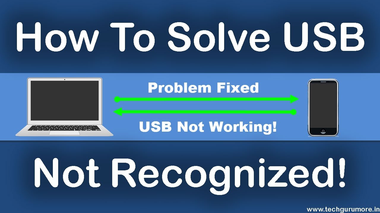 Middelhavet tobak pilot How to solve USB not recognized - USB not working (windows 10/8/7) - YouTube