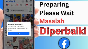 Cara Mengatasi “Preparing Please Wait” di FB Lite 2025 ‑ FB Lite Messenger Error Fix