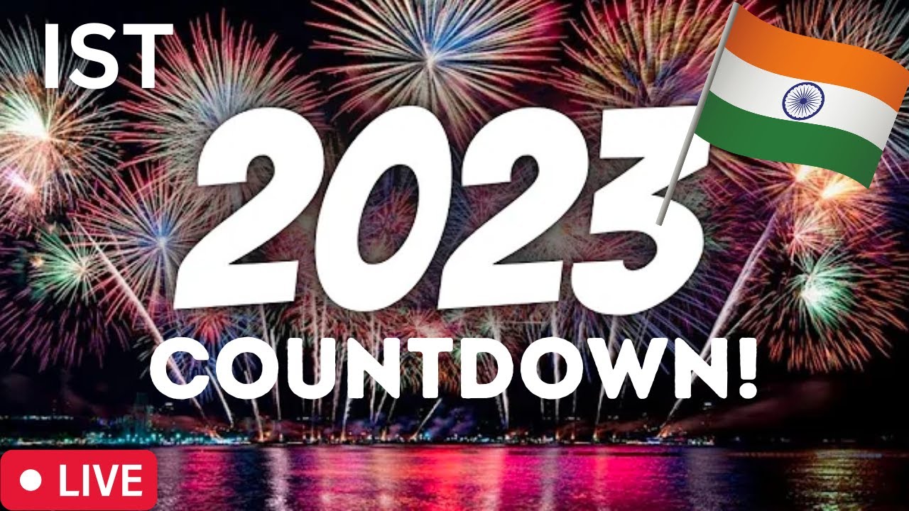 India New Year Live Countdown! (IST Time) [2023 India New Year
