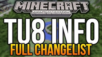 Minecraft (Xbox 360) - TU8 Bug Fix Update - Full Changelist & Details!
