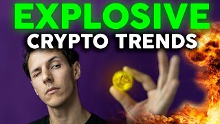 EXPLOSIVE Crypto Trends For 2022