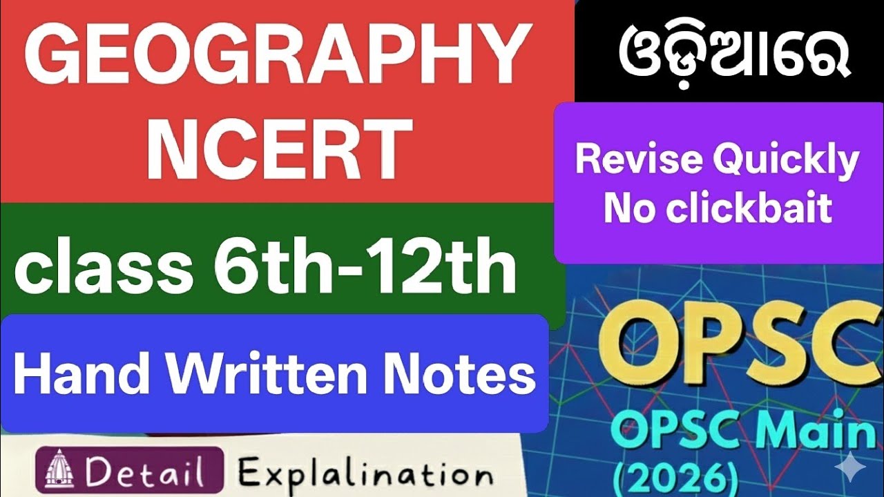 Geography NCERT Revision (6th-12th class) marathon OPSC CSE 2026