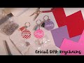 DIY Key chains with Cricut