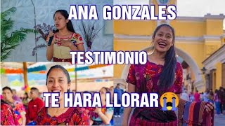 ANA GONZALES Y SU TESTIMONIO |'TE HARA LLORAR'2021