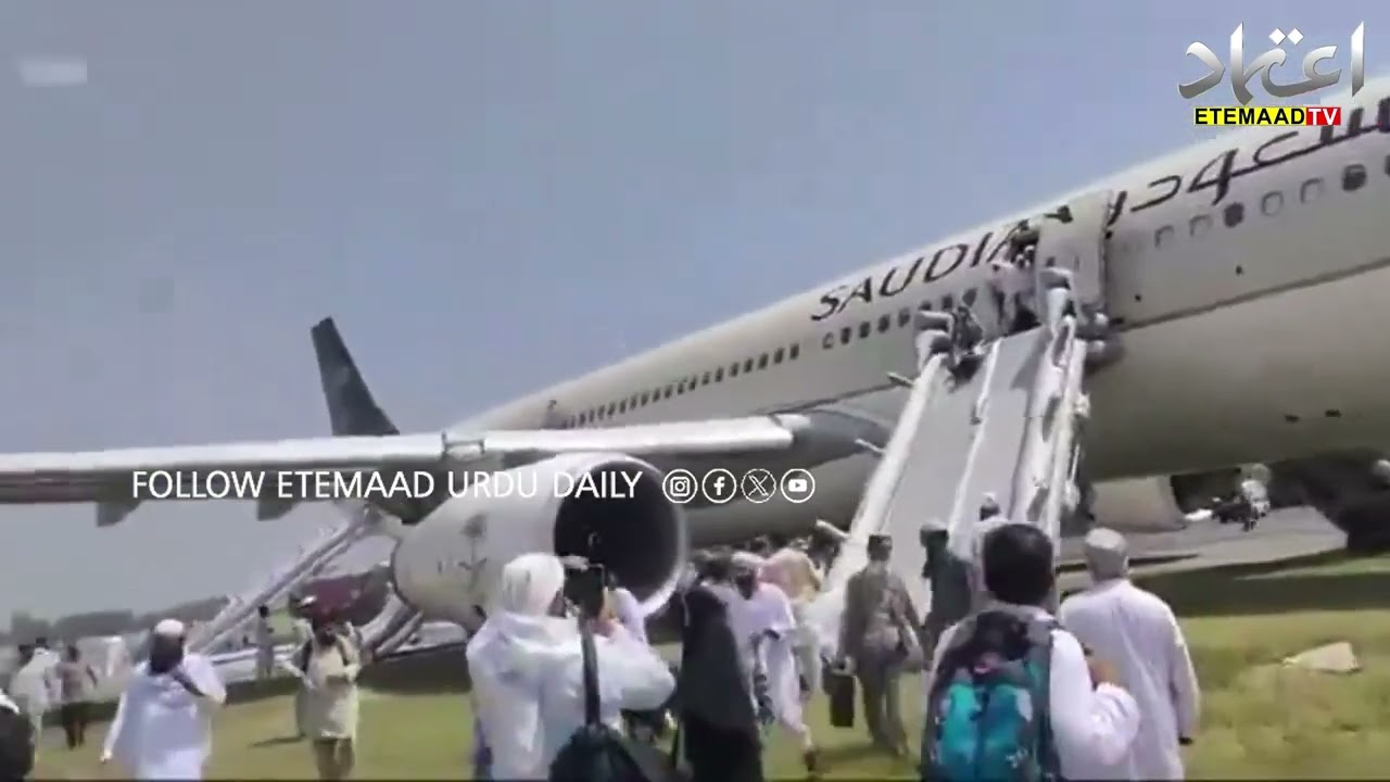 A Fire On A Saudia Airlines Plane, Emergency Landing In Peshawar, Passengers Were Safely Evacuated