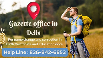Gazette office in Delhi state for name change or correction #gazetteoffice