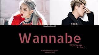 HYOYEON (효연) - Wannabe (Feat. San E) [Colour Coded Lyrics Han/Rom/Eng]