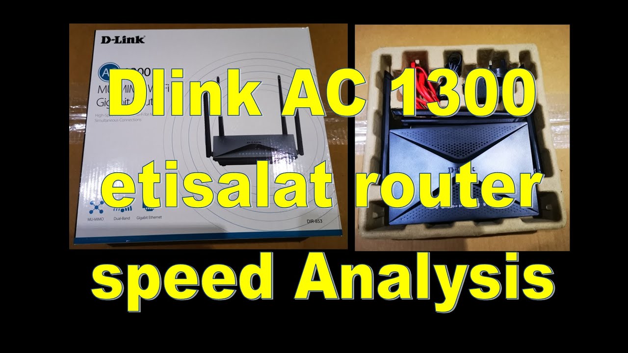 Dlink DIR853/ET etisalat router speed test analysis YouTube