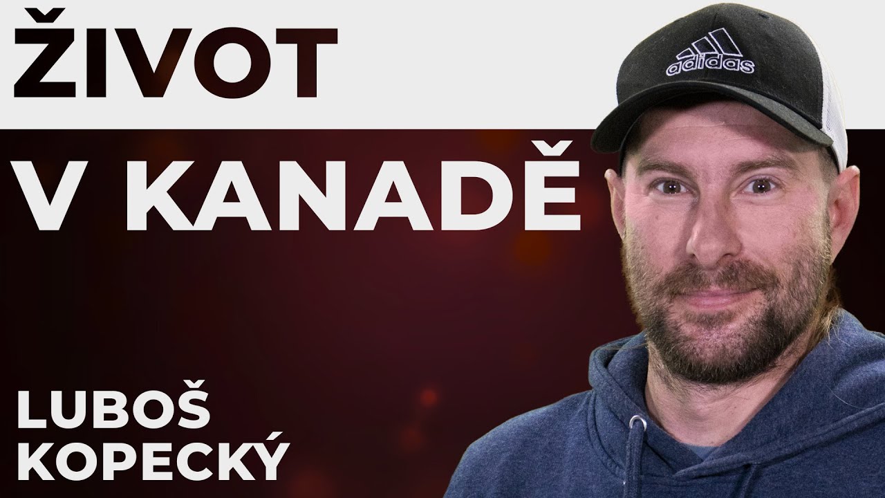 Život v Kanadě: Většina Kanaďanů nechápe sarkasmus. Za minimální mzdu bych tu nepřežil. | SVĚTOVÍ