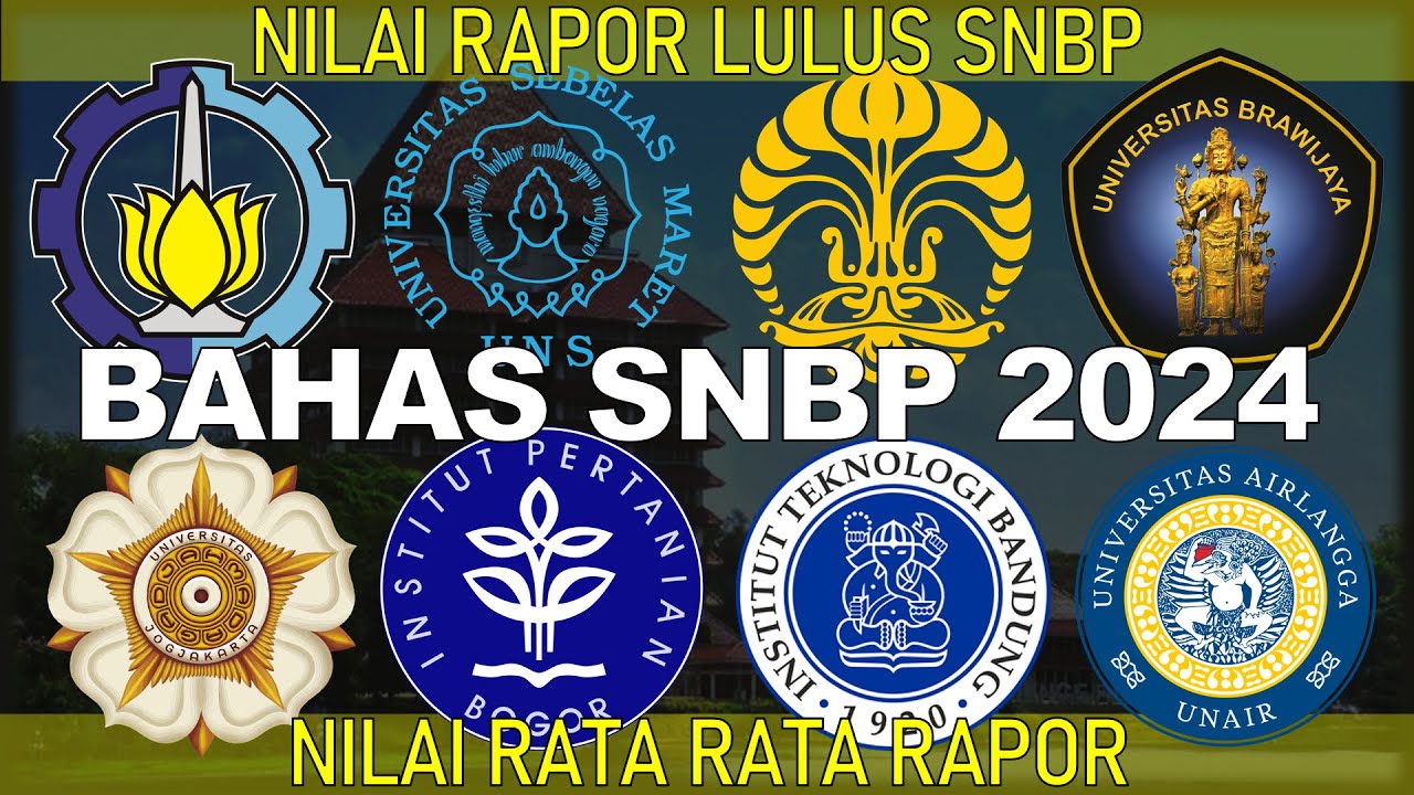 BAHAS SNBP 2025, NILAI RAPOR LULUS SNBP 2025, NILAI RATA RATA RAPOR,  DAN BAHAS TUNTAS WEBSITE SNPMB