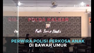 Perwira Polisi Perkosa Anak di Bawah Umur