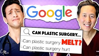 Can Plastic Surgery...MELT? | Doctor Vs Google ft. Dr. Youn