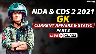 NDA 2 2021 | CDS 2 2021 | Most Expected Questions in Current Affairs & Static GK Live Class | Part 3