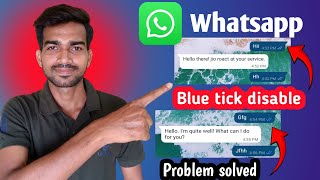 Whatsapp ki message me blue tick show nehi ho raha hai | Blue tick Problem Solved |