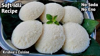 Super Soft Idli Recipe Rava Idli Recipe South Indian Breakfast Krishnas Cuisine