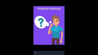 What is Android Hacking || Introduction To Android Hacking || hacker x