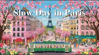 𝐒𝐥𝐨𝐰 𝐃𝐚𝐲 𝐢𝐧 𝐏𝐚𝐫𝐢𝐬 🗼 Spring Café Ambience | French Jazz & Soft Piano Music screenshot 5