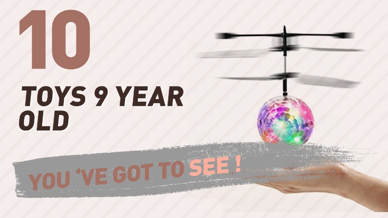 Toys 9 Year Old, Uk Top 10 Collection // New & Popular 2017